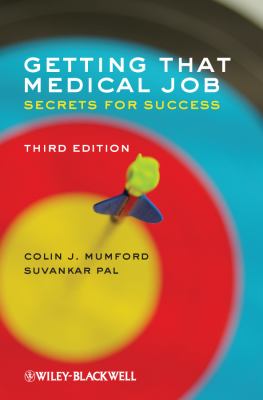 Getting That Medical Job : Secrets for Success