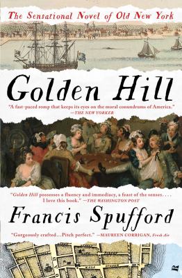 Golden Hill : A Novel of Old New York