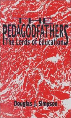 The Pedagodfathers : The Lords of Education