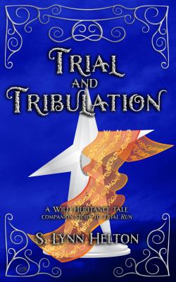Trial and Tribulation