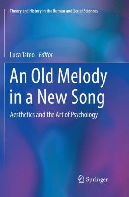An Old Melody in a New Song : Aesthetics and the Art of Psychology