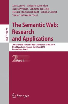 The Semantic Web: Research and Applications : 7th European Semantic Web Conference, ESW 2010, Heraklion, Crete, Greece, May 30 - June 3, 2010, Proceedings, Part II