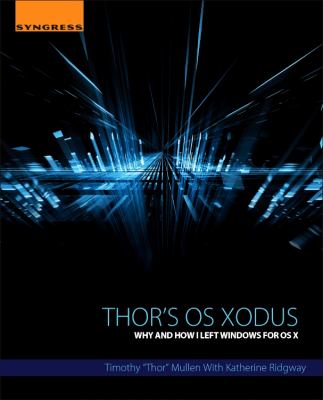 Thor's OS Xodus : Securely Migrating from Microsoft Windows to Mac OSX