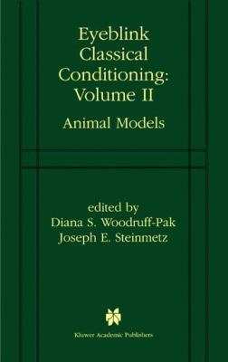 Eyeblink Classical Conditioning Vol. 2 : Animal Models