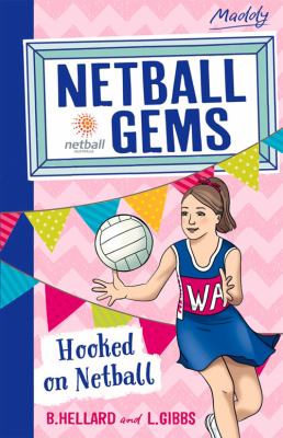 Netball Gems : Hooked on Netball