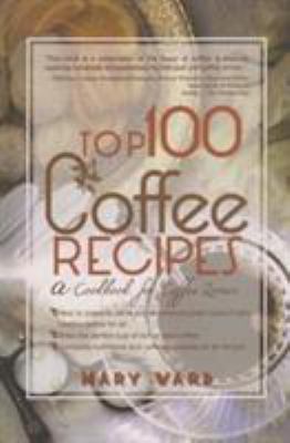 Top 100 Coffee Recipes