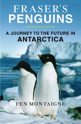Fraser's Penguins : Warning Signs from Antarctica