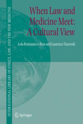 When Law and Medicine Meet : A Cultural View