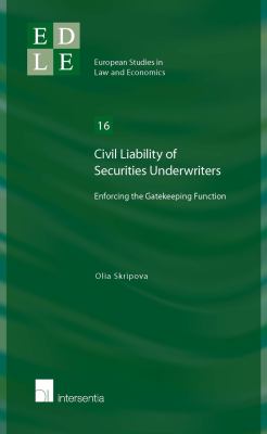 Civil Liability of Securities Underwriters : Enforcing the Gatekeeping Function