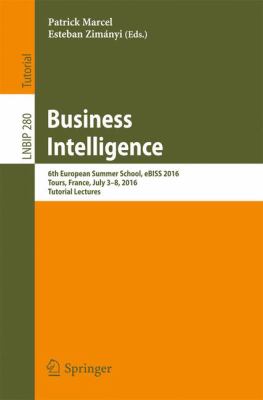 Business Intelligence : 6th European Summer School, EBISS 2016, Tours, France, July 3-8 , 2016. Tutorial Lectures
