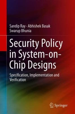 Security Policy in System-on-Chip : Specification, Implementation and Verification