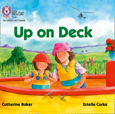 Collins Big Cat Phonics for Letters and Sounds - up on Deck: Band 01B/Pink B