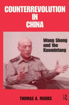 Counterrevolution in China : Wang Sheng and the Kuomintang