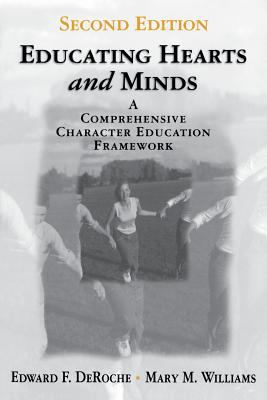 Educating Hearts and Minds : A Comprehensive Character Education Framework