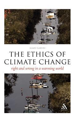 The EPZ Ethics of Climate Change : Right and Wrong in a Warming World