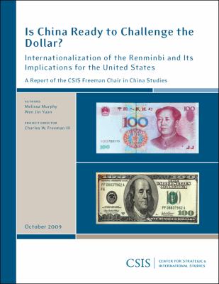 Is China Ready to Challenge the Dollar? : Internationalization of the Renminbi and Its Implications for the United States