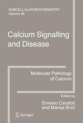 Calcium Signalling and Disease : Molecular Pathology of Calcium