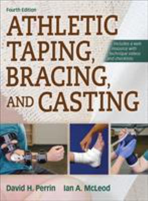 Athletic Taping, Bracing, and Casting