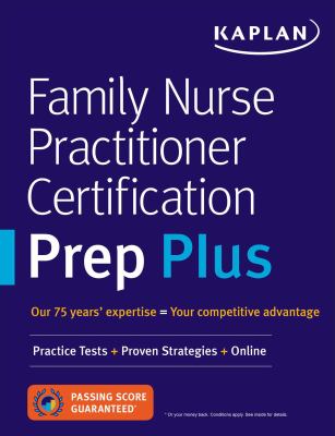 Family Nurse Practitioner Certification Prep Plus : Practice Tests + Proven Strategies + Online