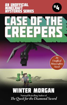 The Case of the Missing Overworld Villain (For Fans of Creepers) : An Unofficial Minecrafters Mysteries Series