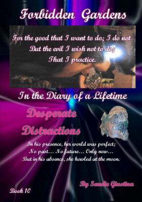 Forbidden Gardens in the Diary of a Lifetime Desperate Distractions