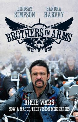 Brothers in Arms : Bikie Wars