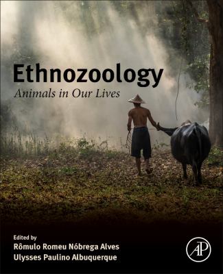 Ethnozoology : Animals in Our Lives