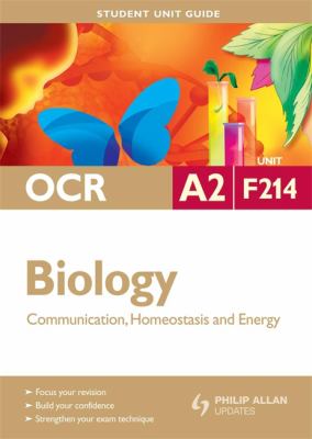 Biology : Communication, Homeostasis and Energy