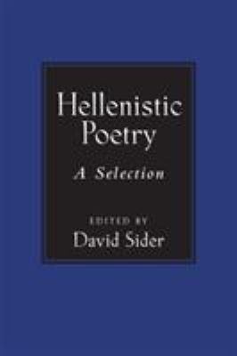 Hellenistic Poetry : A Selection