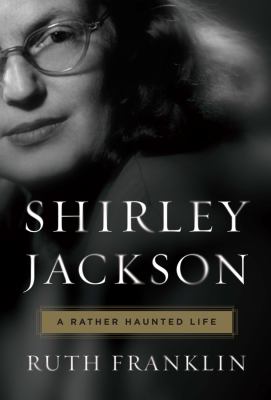 Shirley Jackson: a Rather Haunted Life