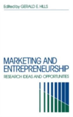 Marketing and Entrepreneurship : Research Ideas and Opportunities