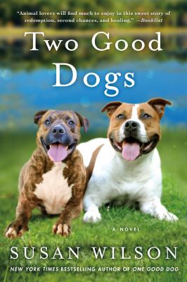 Two Good Dogs : A Novel