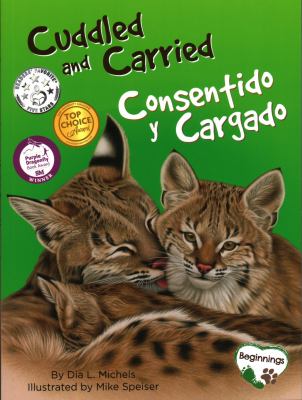 Cuddled and Carried / Consentido y Cargado