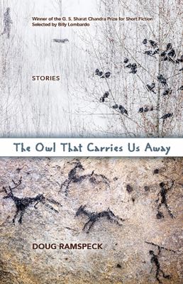The Owl That Carries Us Away : Short Stories