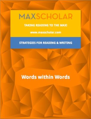 MAXSCHOLAR Words Within Words