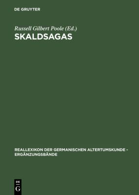 Skaldsagas : Text, Vocation, and Desire in the Icelandic Sagas of Poets