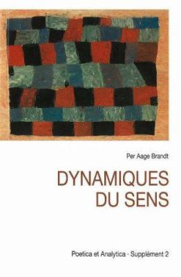 Dynamiques du Sens : Études de Sémiotique Modale