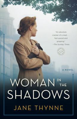 Woman in the Shadows : A Novel