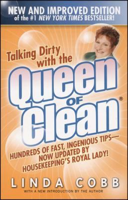 Talking Dirty with the Queen of Clean : Second Edition