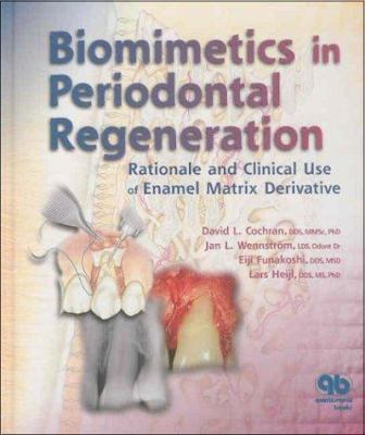 Biomimetics in Periodontal Regeneration : Rationale and Clinical Use of Enamel Matrix Derivative
