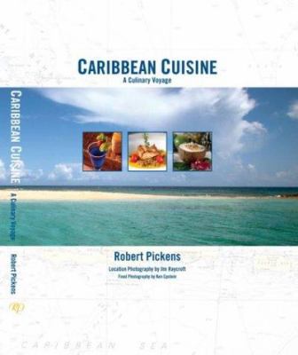 Caribbean Cuisine : A Culinary Voyage