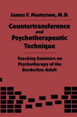 Countertransference and Psychotherapeutic Technique : Teaching Seminars