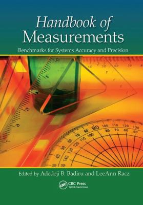 Handbook of Measurements : Benchmarks for Systems Accuracy and Precision