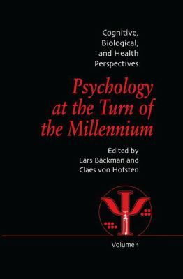 Psychology at the Turn of the Millennium, Volume 1 : Cognitive, Biological and Health Perspectives