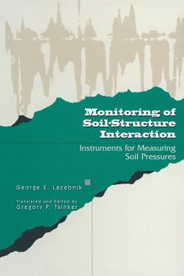 Monitoring of Soil-Structure Interaction : Instruments for Measuring Soil Pressures