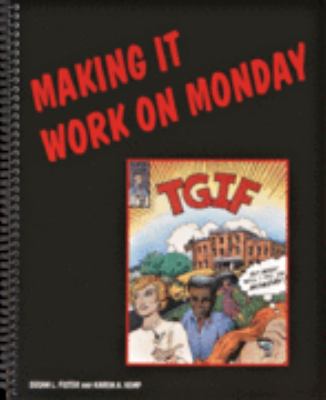 TGIF : Making It Work on Monday