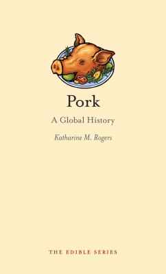 Pork : A Global History