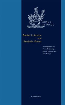 Bodies in Action and Symbolic Forms : Zwei Seiten der Verkörperungstheorie