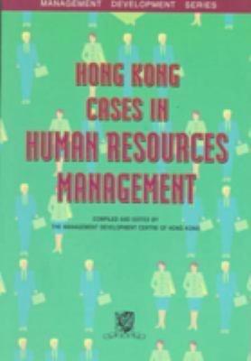Hong Kong Cases in Human Resources Management