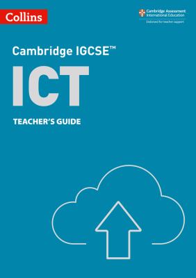 Cambridge IGCSE(tm) ICT Teacher's Guide (Collins Cambridge IGCSE(tm))